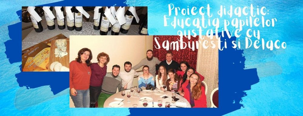 Proiect didactic Educatia papilelor gustative cu Samburesti si Delaco