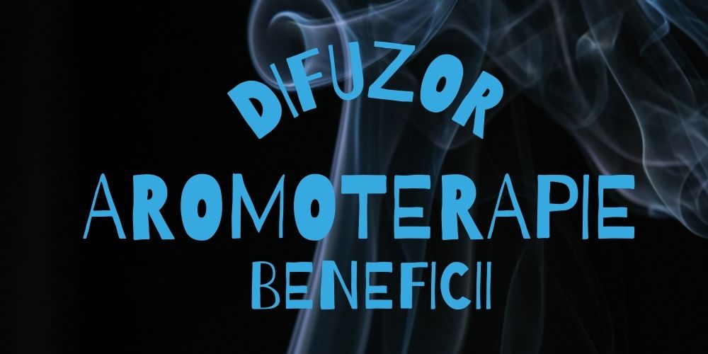 Difuzor aromaterapie. Beneficii