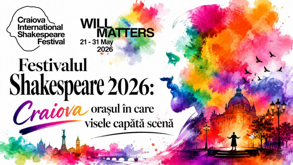 Festivalul Shakespeare 2026: Craiova, orașul în care visele capătă scenă