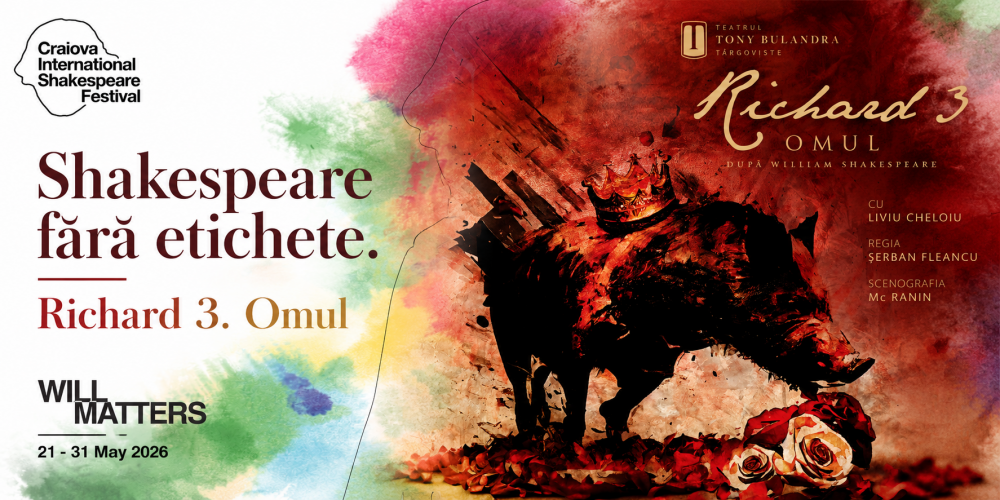 Shakespeare fără etichete. Richard 3. Omul